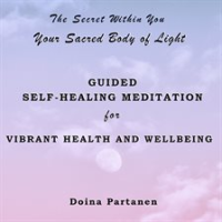 The_Secret_within_You__Your_Sacred_Body_of_Light